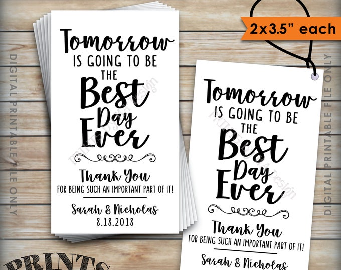 Tomorrow is Going to be the Best Day Ever Tag, Rehearsal Dinner Tags, Wedding Rehearsal Gift Tags, 2x3.5" Cards on 8.5x11" Printable File