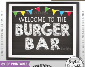 Burger Bar Sign, Backyard Barbeque BBQ, PRINTABLE 8x10” Chalkboard Style Burger Sign, Graduation Party Food, Rehearsal Dinner <ID>
