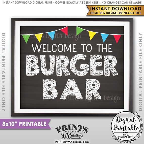 Burger Bar Sign, Backyard Barbeque BBQ, PRINTABLE 8x10” Chalkboard Style Burger Sign, Graduation Party Food, Rehearsal Dinner <ID>