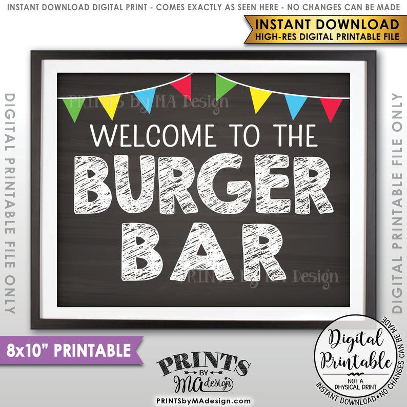 May include: Printable 8x10 inch sign with a chalkboard background and colourful bunting. The sign says "Welcome to the Burger Bar" in white chalk-like font.