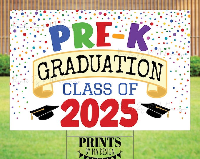 Pre-K Graduation Sign, Class of 2025, Preschool Graduation, Colorful Confetti Style PRINTABLE 24x36” 2025 Grad Sign <ID>