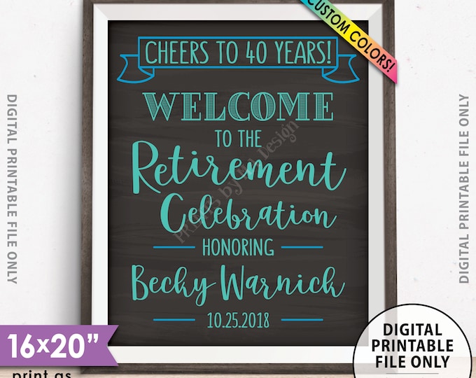 Retirement Party Sign, Cheers to Retirement Welcome to the Retirement Celebration, Chalkboard Style PRINTABLE 8x10/16x20” Retirement Sign
