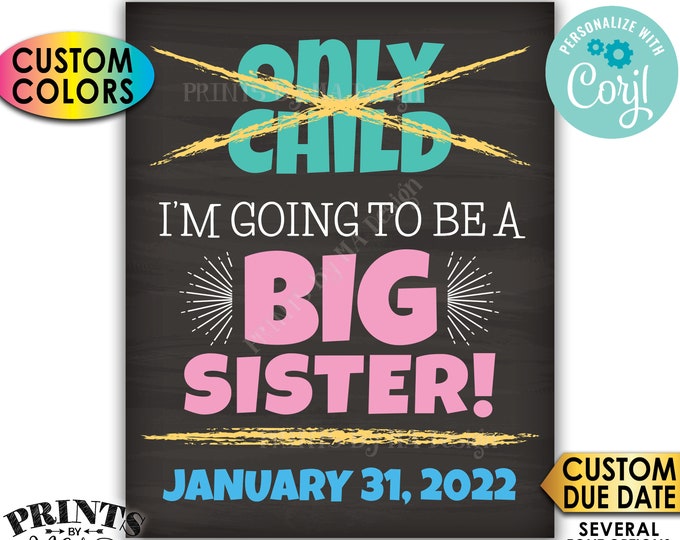 Baby #2 Pregnancy Announcement, Only Child No More, I'm Going to be a Big Sister, PRINTABLE Chalkboard Style Sign <Edit Yourself with Corjl>