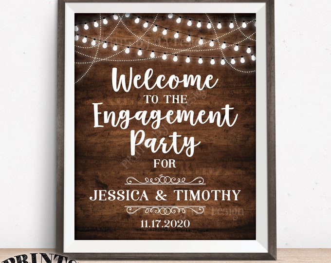 Engagement Party Decoration, Welcome to the Engagement Celebration, PRINTABLE 8x10/16x20” Rustic Wood Style Sign