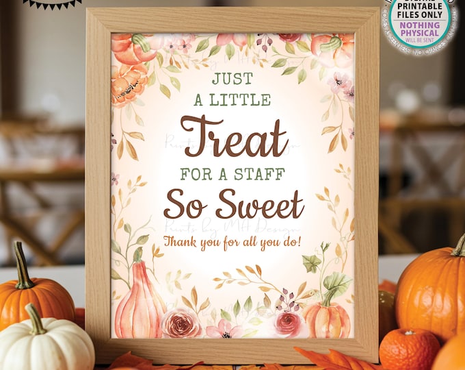 Staff Appreciation Sign, Sweet Treat, Thank You, Appreciate You, Watercolor Style PRINTABLE 8x10/16x20” Autumn Themed Sign <ID>