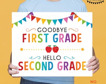 Goodbye First Grade - Hello Second Grade, Last Day of 1st Grade, Moving on to 2nd Grade, PRINTABLE 8x10/16x20” Last Day of School Sign <ID>