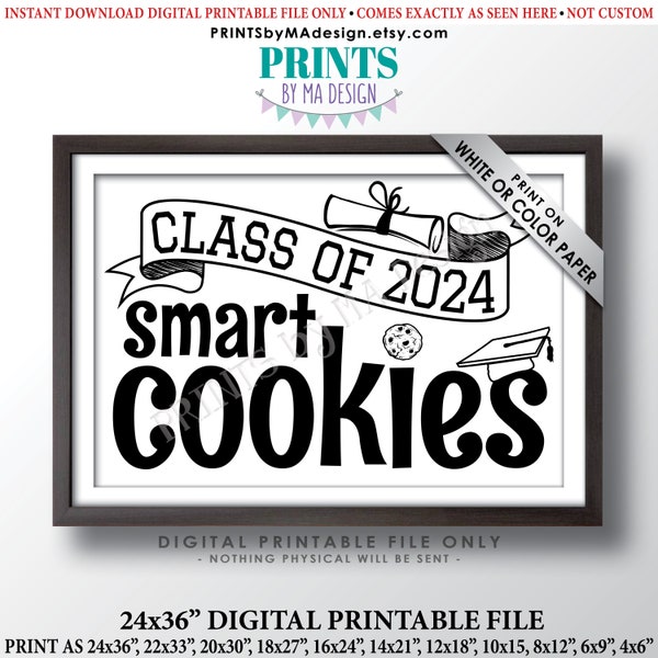 Class of 2024 Smart Cookies Sign, Graduation Party Decorations, PRINTABLE 24x36” 2024 Grad Cookie Sign, Black and White, Sweet Treats <ID>