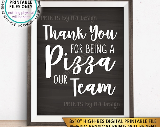 Thank you for being a Pizza our Team Sign, Work Pizza Party Employee Appreciation Sign, Chalkboard Style PRINTABLE 8x10” Instant Download