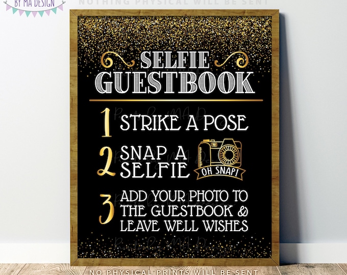 Selfie Guestbook Sign, Add Your Picture to the Guest Book & Leave Well Wishes, PRINTABLE 8x10/16x20” Black and Gold Glitter Sign <ID>