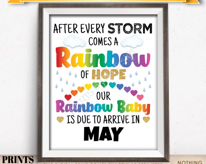 Rainbow Baby Pregnancy Announcement, Pregnant After Loss, Our Baby is Due in MAY Dated PRINTABLE 8x10/16x20” Pregnancy Reveal Sign <ID>