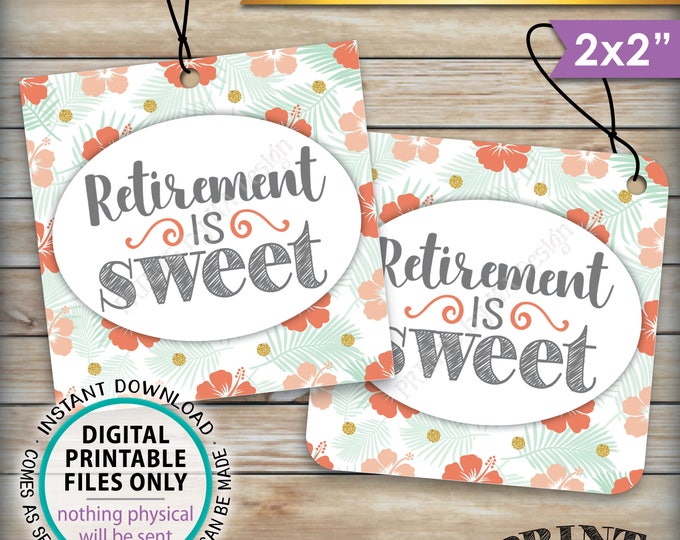 Retirement is Sweet Tags, Hawaiian Themed Retirement Party Favors, 2" Cards on 8.5x11" PRINTABLE Sheet <ID>