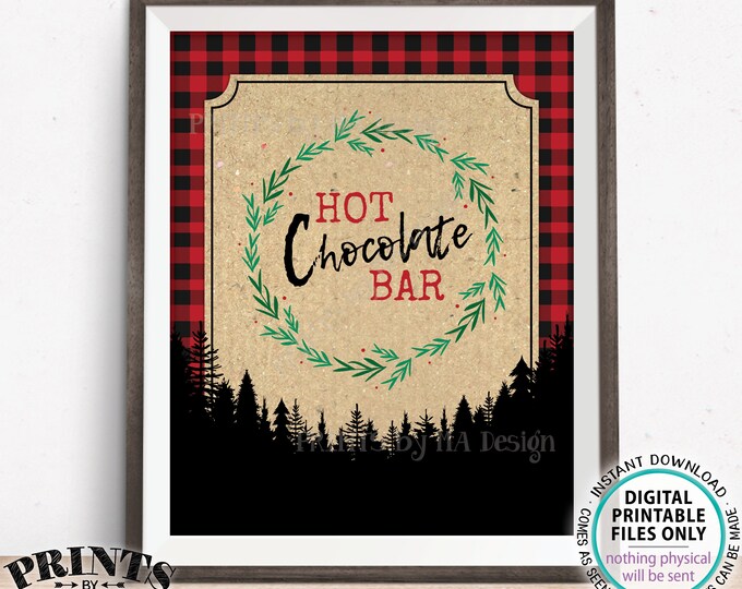 Lumberjack Hot Chocolate Bar Sign, Black & Red Checker Buffalo Plaid, Pine Trees, PRINTABLE 8x10/16x20” Hot Chocolate Sign <ID>