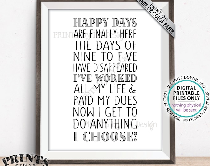 Retirement Poem, Fun Retirement Party Ideas, Happy Days are Finally Here At Last, Retirement Plans, PRINTABLE 8x10” Retirement Sign <ID>
