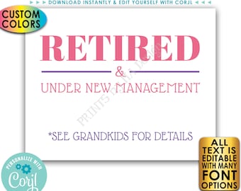 Retired and Under New Management, Funny Retirement Party Sign, Grandchildren, Wife, PRINTABLE 8x10/16x20” Sign <Edit Yourself with Corjl>