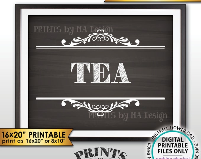 Tea Sign, Tea Bar, Wedding, Bridal Shower, Baby Shower, 8x10/16x20” Chalkboard Style PRINTABLE Instant Download Beverage Sign