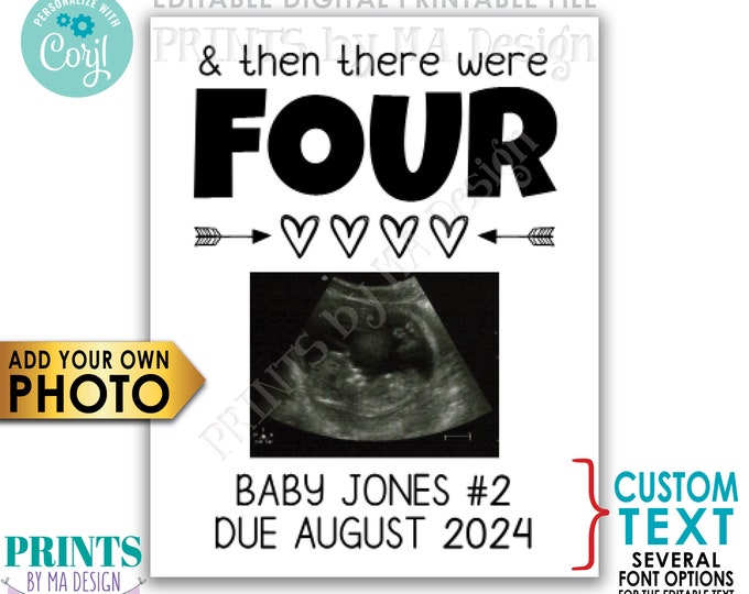 And Then There Were Four Ultrasound Sign, Custom Sonogram Announcement, PRINTABLE 8x10/16x20” Pregnancy Reveal Sign <Edit Yourself w/Corjl>