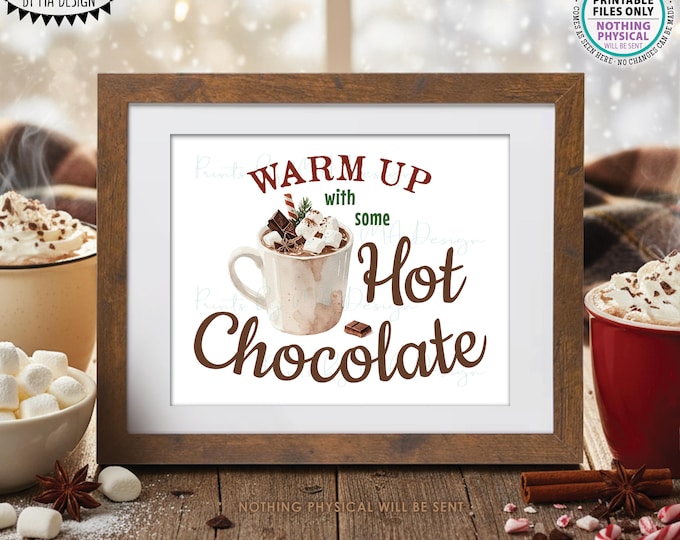 Hot Chocolate Sign, Warm Up with some Hot Chocolate, Mug of Hot Cocoa, PRINTABLE 8x10/16x20” Watercolor Style Sign <ID>