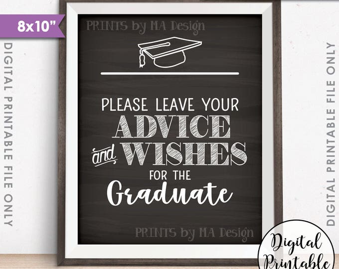 Graduation Advice, Please Leave your Advice and Wishes for the Graduate Sign, Life Advice, 8x10” Chalkboard Style Printable Instant Download