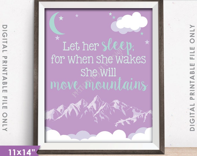 Girl Nursery Decor Let her sleep for when she wakes she will move mountains Baby Shower, Lilac/Mint 11x14" Instant Download Printable