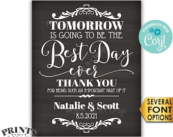Rehearsal Dinner Sign, Tomorrow is Going to Be The Best Day Ever Sign, PRINTABLE 16x20” Chalkboard Style Sign <Edit Yourself with Corjl>