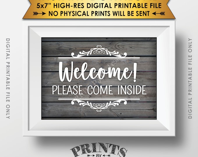 Welcome Sign, Please Come In Sign, Welcome Display, Welcome to the Party Sign, Come On In, 5x7” Rustic Wood Style Printable Instant Download
