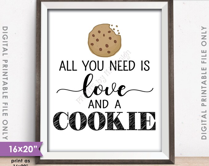 Cookie Sign, All You Need is Love and a Cookie Display, Cookie Bar, Take a Cookie, Wedding Sign, 16x20" Instant Download Digital Printable