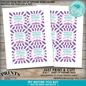 May include: Printable 8.5x11 inch sheet of square thank you tags with a circus theme. The tags feature a purple and white striped background with a pink and white tent graphic and the text "Thank you for making Olivia's 1st Birthday over the top".
