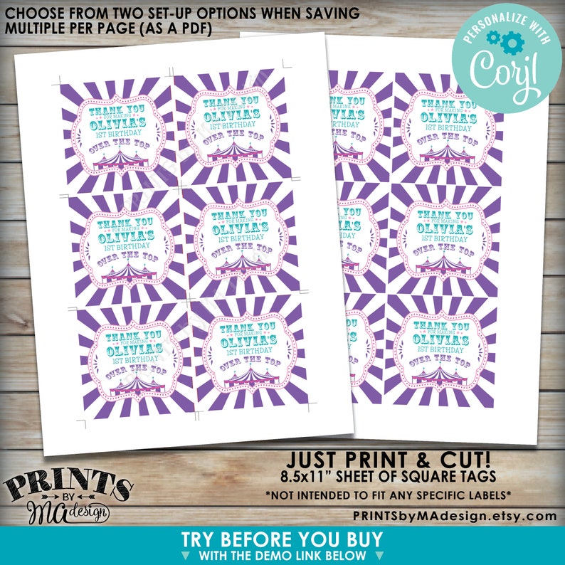 May include: Printable 8.5x11 inch sheet of square thank you tags with a circus theme. The tags feature a purple and white striped background with a pink and white tent graphic and the text "Thank you for making Olivia's 1st Birthday over the top".