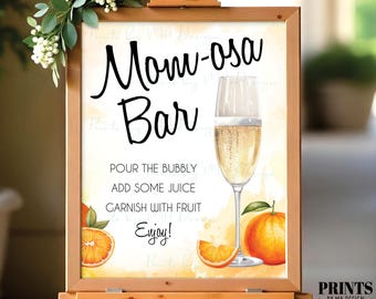 Mom-osa Bar Sign, Make your own Mimosa Mocktails Orange Juice Bubbly Beverages, PRINTABLE 8x10/16x20” Watercolor Style Baby Shower Sign <ID>