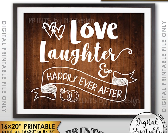 Love Laughter and Happily Ever After Wedding Sign, Rehearsal Reception Anniversary, 8x10/16x20” Rustic Wood Style Printable Instant Download