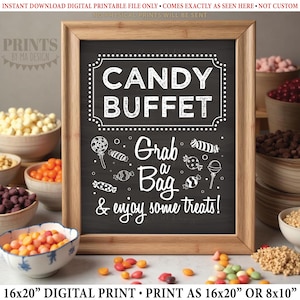 Candy Buffet Sign, Grab a Bag & Enjoy Some Treats, Birthday Candy Bar, Graduation, PRINTABLE 8x10/16x20” Chalkboard Style Candy Sign &lt;ID&gt;