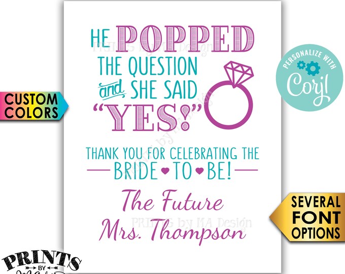 Bridal Shower Sign, He Popped the Question & She Said Yes Wedding Shower Favors, PRINTABLE 8x10/16x20” Sign <Edit Yourself with Corjl>