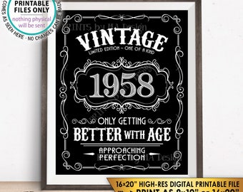 1958 Birthday Sign, Better with Age Vintage Birthday Poster, Aged to Perfection, Black & White PRINTABLE 8x10/16x20” Sign <ID>