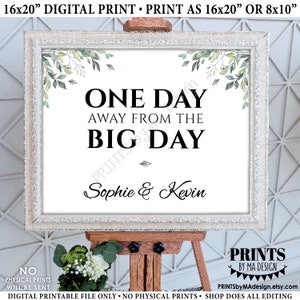 One Day Away from the Big Day Rehearsal Dinner Sign, Watercolor Leaves Wedding Greenery, PRINTABLE 16x20” Sign, Custom Entrance Display