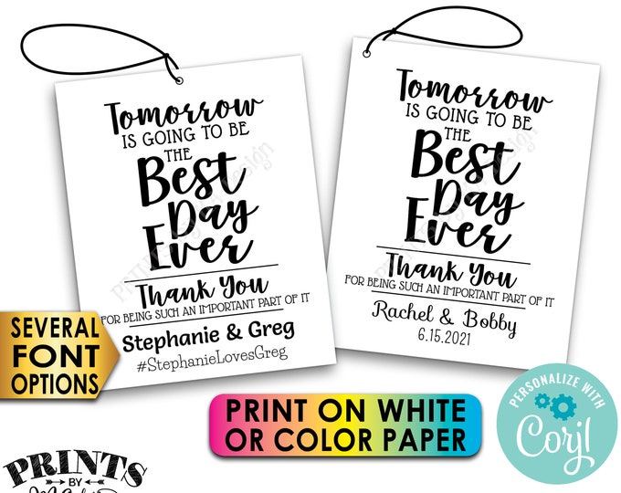 Rehearsal Dinner Tags, Tomorrow is Going to be the Best Day Ever, PRINTABLE 8.5x11" Sheet of 4x5" Tags <Edit Yourself with Corjl>