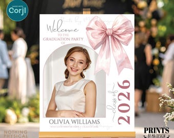 Bow Graduation Party Welcome Sign, Coquette Bow Elegant Pink Organza Ribbon, Custom PRINTABLE 8x10/16x20” Grad Decor <Edit Yourself w/Corjl>