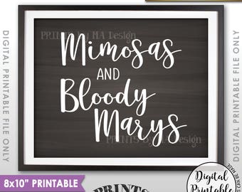 Mimosas and Bloody Marys Sign, Mimosa Sign, Bloody Mary Sign, Bubbly Beverage Brunch Drinks Menu, PRINTABLE 8x10” Chalkboard Style Sign <ID>