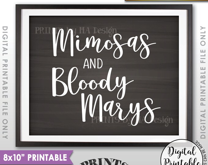 Mimosas and Bloody Marys Sign, Mimosa Sign, Bloody Mary Sign, Bubbly Beverage Brunch Drinks Menu, PRINTABLE 8x10” Chalkboard Style Sign <ID>