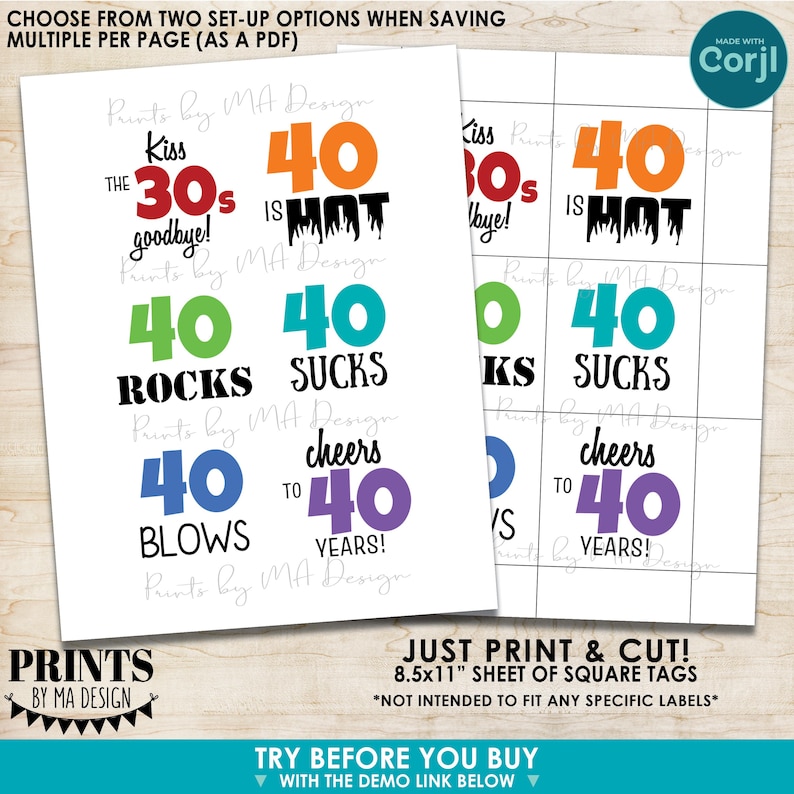 May include: A digital printable sheet of square tags featuring 40th birthday designs with phrases like 40 is hot, 40 rocks, 40 sucks, 40 blows, and cheers to 40 years in orange, green, teal, blue, and purple text on an 8.5x11 inch layout.