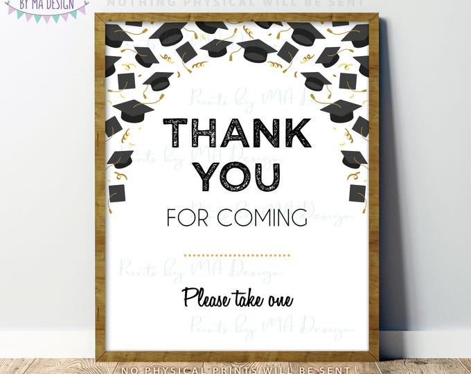 Graduation Party Favor Sign, Please Take One, Thank You for Coming, Thank Party Guests, PRINTABLE 8x10/16x20” Grad Party Decoration <ID>
