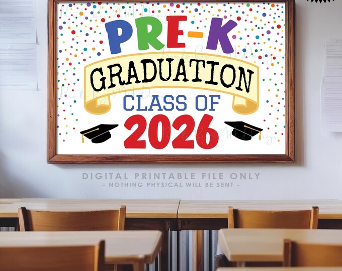 Pre-K Graduation Sign, Class of 2026, Preschool Graduation, Colorful Confetti Style PRINTABLE 24x36” 2026 Grad Sign <ID>