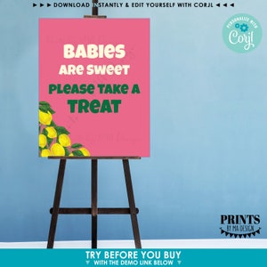 May include: A pink sign with a lemon illustration and the text "Babies are sweet, please take a treat".