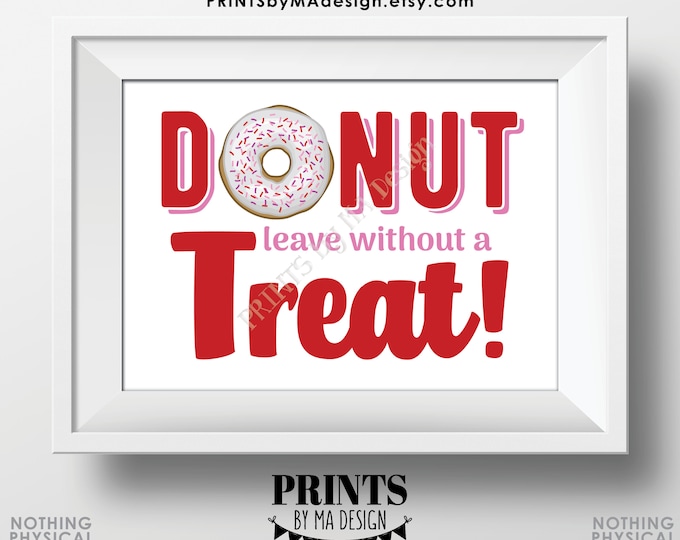 Donut Leave Without a Treat Sign, Valentine's Day Sweet Treats, Red and Pink Sprinkles, PRINTABLE 5x7” Donut Sign <ID>