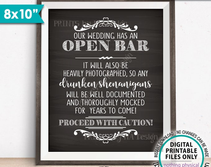 Open Bar Sign, Caution Drunken Shenanigans Documented Proceed with Caution, Wedding Bar Chalkboard Style 8x10” PRINTABLE Instant Download