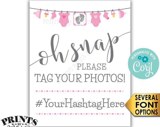 Baby Shower Hashtag Sign, Oh Snap Please Tag Your Photos, It's a Girl, Pink Clothesline, PRINTABLE Sign <Edit Yourself with Corjl>