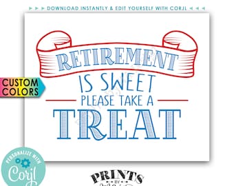 Retirement Party Sign, Retirement is Sweet Please Take a Treat, PRINTABLE 8x10” Sign <Edit Colors Yourself with Corjl>
