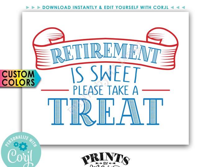 Retirement Party Sign, Retirement is Sweet Please Take a Treat, PRINTABLE 8x10” Sign <Edit Colors Yourself with Corjl>