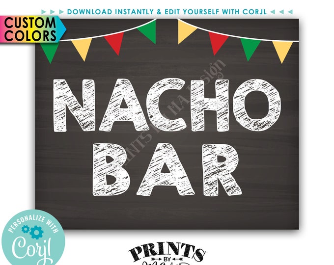Nacho  Bar Sign, Nachos Sign with Flags, Cinco de Mayo Fiesta, PRINTABLE 8x10" Chalkboard Style Sign <Edit Colors Yourself with Corjl>