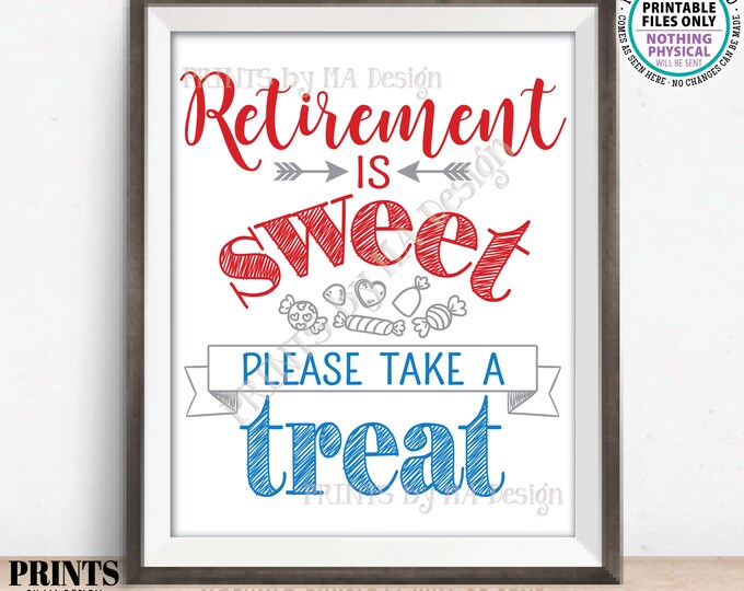 Retirement is Sweet Please Take a Treat Sign, Military Retirement Party Display, Patriotic, PRINTABLE 8x10/16x20" Candy Bar Sign <ID>