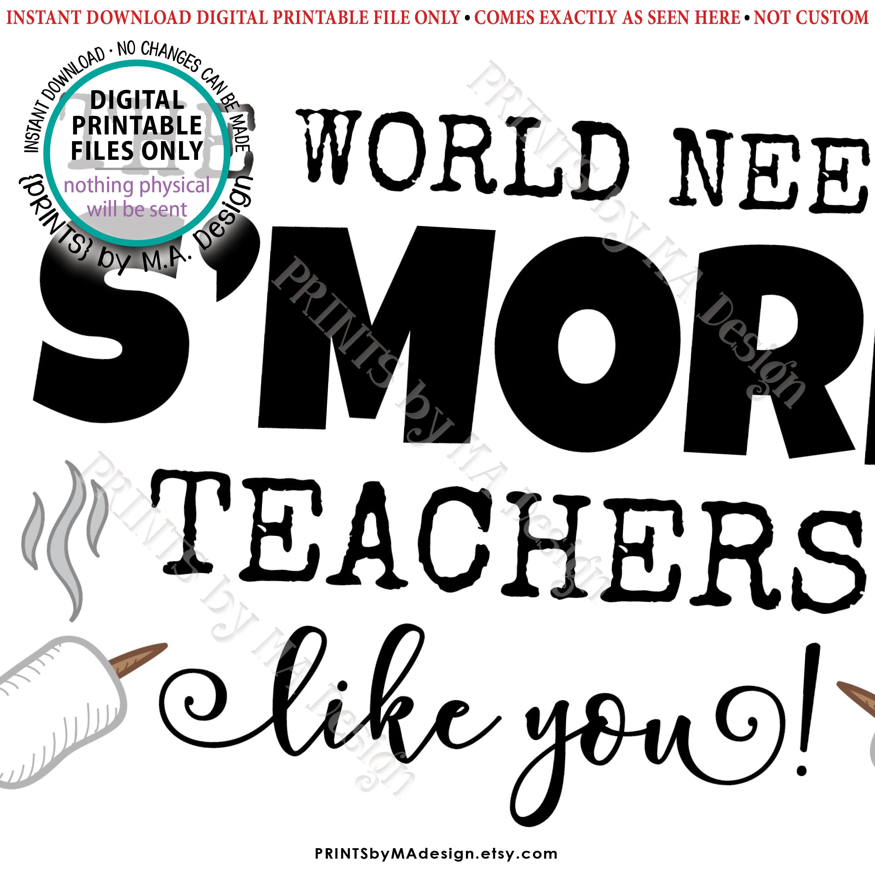 teacher-appreciation-s-mores-sign-the-world-needs-s-more-teachers-like